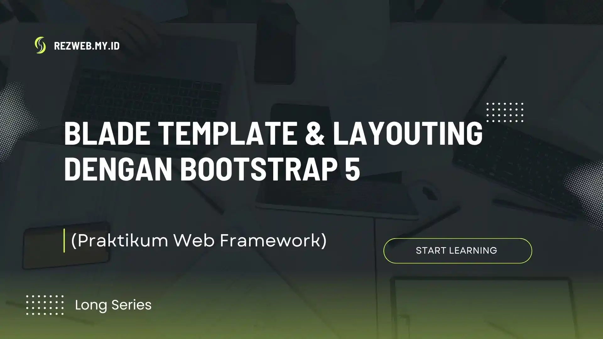 Blade Template & Layouting dengan Bootstrap 5