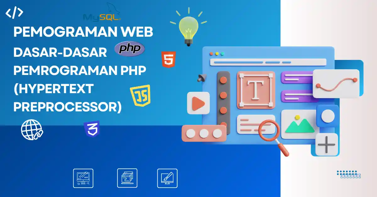 Dasar-Dasar Pemrograman PHP (Hypertext Preprocessor)